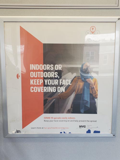 "Indoors or Outdoors, Keep Your Face Covering On" PSA, New York City Subway, February 17, 2021