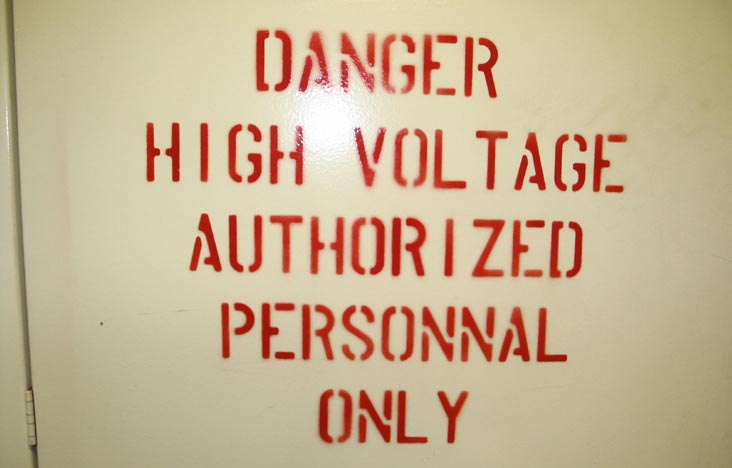 Danger High Voltage, Authorized Personnal Only, Ferry Boat to Governors Island